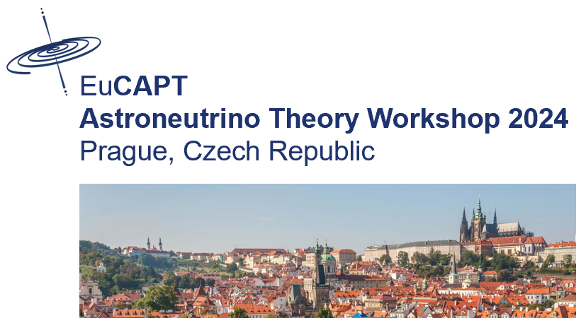 EuCAPT Astroneutrino Theory Workshop 2024 in Prague