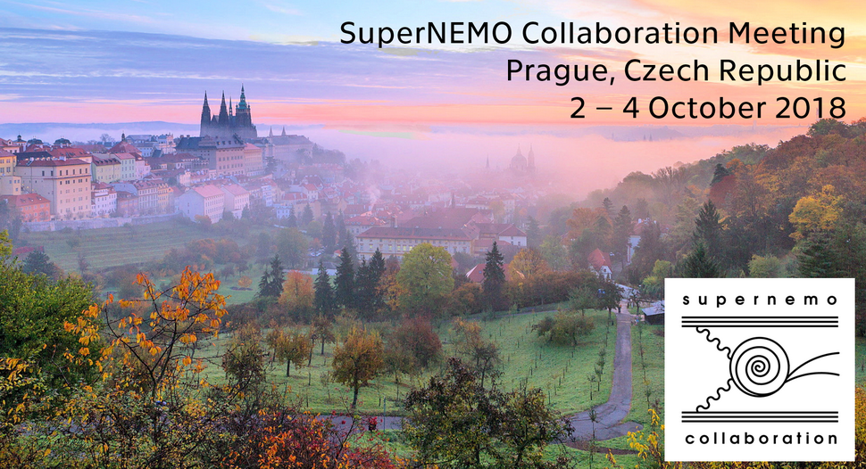 SuperNEMO Collaboration Meeting - Prague, Czech Republic